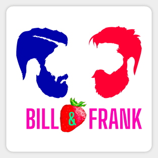 Bill and Frank Sticker